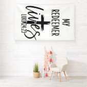 Banderoles My Redeemer Lives Luke 24:23 Resurrection Design (Insitu)
