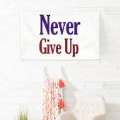 Banderoles N'abandonnez jamais (En situation)