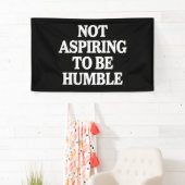 Banderoles Ne pas aspirer à être humble Kamala Harris féminis (En situation)