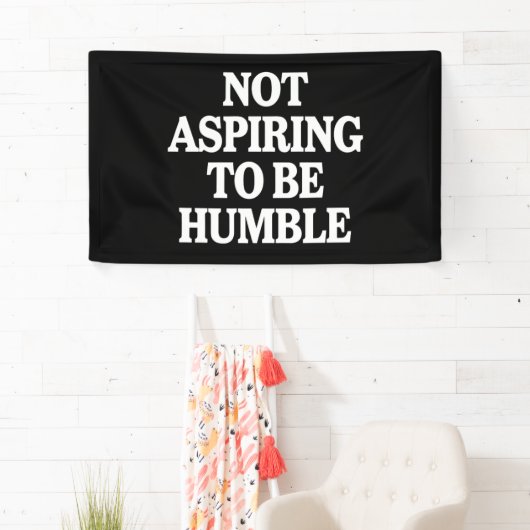 Banderoles Ne pas aspirer à être humble Kamala Harris féminis (En situation)