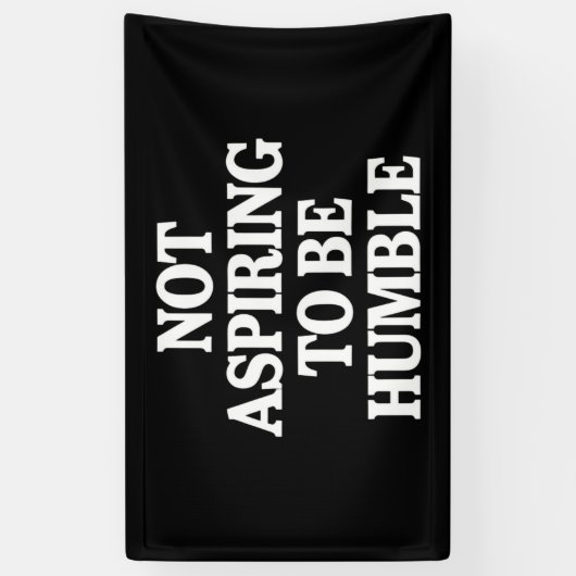 Banderoles Ne pas aspirer à être humble Kamala Harris féminis (Vertical)