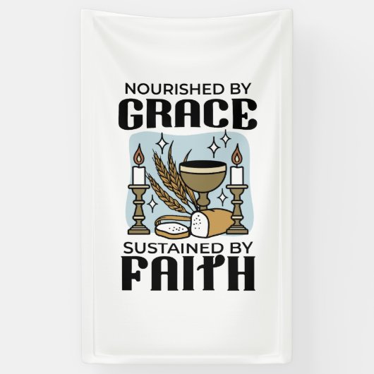 Banderoles Nourished by Grace, Sustained by Faith Design (Vertical)