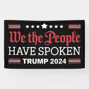 Banderoles Nous Le Peuple Avons Parlé Trump 2024