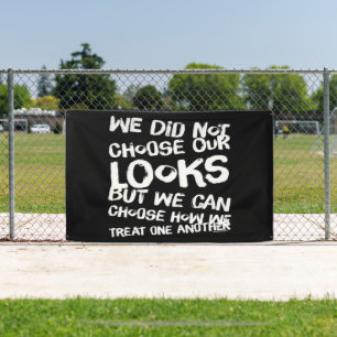 Banderoles Nous N'Avons Pas Choisi Nos Apparences
