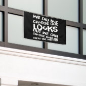 Banderoles Nous N'Avons Pas Choisi Nos Apparences (Bâtiment extérieur)