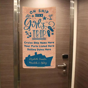 Banderoles Oh Ship It's a Girl's Trip Cruise Door