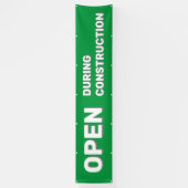 Banderoles Ouverture verte pendant la construction (Vertical)