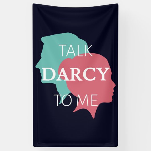 Banderoles Parle Darcy à moi IV (Vertical)