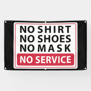 Banderoles pas de chemise pas de chaussures pas de masque pas