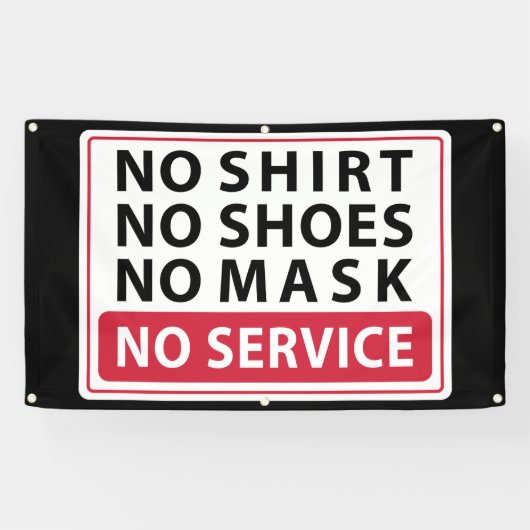 Banderoles pas de chemise pas de chaussures pas de masque pas (Horizontal)