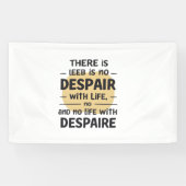 Banderoles Pas de désespoir avec la vie (Horizontal)