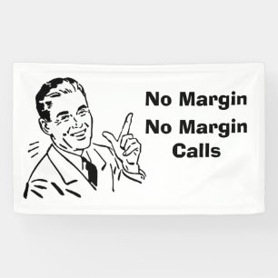 Banderoles Pas de marge, pas d'appels de marge