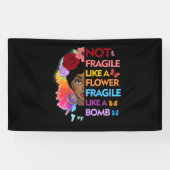 Banderoles Pas fragile comme une fleur fragile comme une bomb (Horizontal)