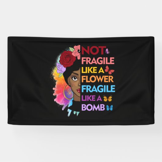 Banderoles Pas fragile comme une fleur fragile comme une bomb (Horizontal)