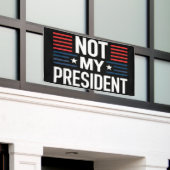 Banderoles Pas mon président (Bâtiment extérieur)