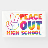 Banderoles Peace Out High School Tie Dye Dernier Jour De L'Éc (Horizontal)