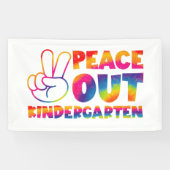 Banderoles Peace Out Kindergarten Tie Dye Dernier Jour De L'É (Horizontal)