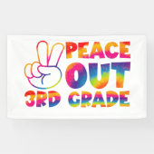 Banderoles Peace Out Teinture de 3e année Teinture de Dernier (Horizontal)