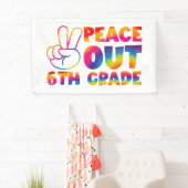 Banderoles Peace Out Teinture de 6e année teinture de Dernier (En situation)