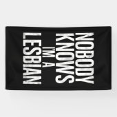 Banderoles Personne ne sait que je suis une lesbienne drôle G (Horizontal)