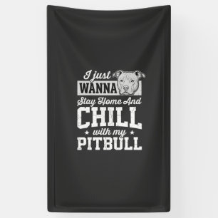 Banderoles Pitbull Reste à la Maison et Design Relax