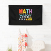 Banderoles Prof de maths Les maths ne sont pas un sport de sp (En situation)