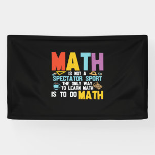 Banderoles Prof de maths Les maths ne sont pas un sport de sp