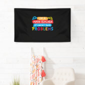 Banderoles Professeur De Maths Je Suis Enseignant En Maths (En situation)