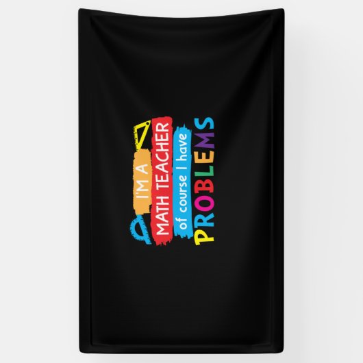 Banderoles Professeur De Maths Je Suis Enseignant En Maths (Vertical)