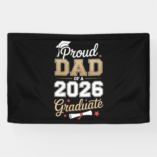 Banderoles Proud Dad Of A 2026 Graduate Class Of Graduation (Horizontal)