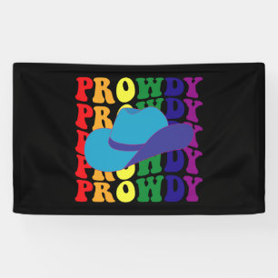 Banderoles Prowdy Rodéo Salut Cowboy Cowgirl LGBTQ Western