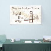 Banderoles Puisse les ponts brûler la lumière sur le chemin (Salon professionnel)