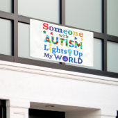 Banderoles Quelqu'un avec AUTISM éclaire mon monde (Bâtiment extérieur)