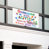 Banderoles Quelqu'Un Avec AUTISME Me Rend Souriant (Bâtiment extérieur)