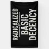 Banderoles Radicalement Par Une Décence Fondamentale Drôle (Vertical)