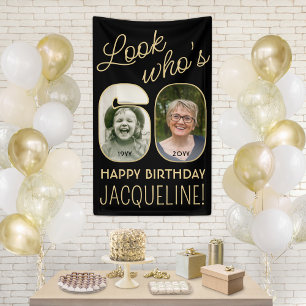 Banderoles Regardez qui a 60 ans Fête d'anniversaire 2 photos