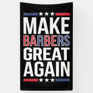 Banderoles Rendez sa grandeur aux barbers Barbers pour Trump