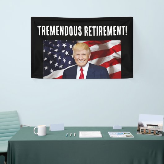BANDEROLES RETIREMENT DONALD TRUMP PARTY BANNER (Salon professionnel)