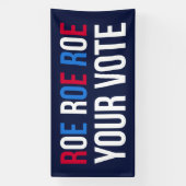 Banderoles Roe Your Vote II (Verticale)
