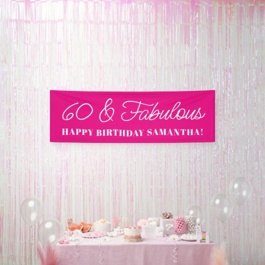 Banderoles Rose Chaude 60 ans et Fabuleuse (Fête)