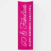 Banderoles Rose Chaude 60 ans et Fabuleuse (Vertical)