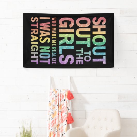 Banderoles Shout To The Girls Gay pride Rainbow Flag LGBT (En situation)