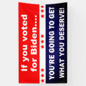 Banderoles Si vous avez voté pour Biden... (Vertical)