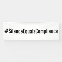 #SilenceEqualsCompliance Manifestation politique