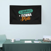 Banderoles Skaters Gonna Skate-Cute Roller Derby Roller Skati (Salon professionnel)