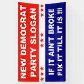 Banderoles Slogan du Nouveau Parti Démocrate, s'il n'est pas  (Vertical)