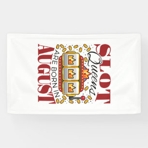 Banderoles Slot Queens sont nés en août Anniversaire Joueur