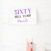 Banderoles SOIXANTE ENFER OUI ! Purple personnalisé 60e anniv (Insitu)
