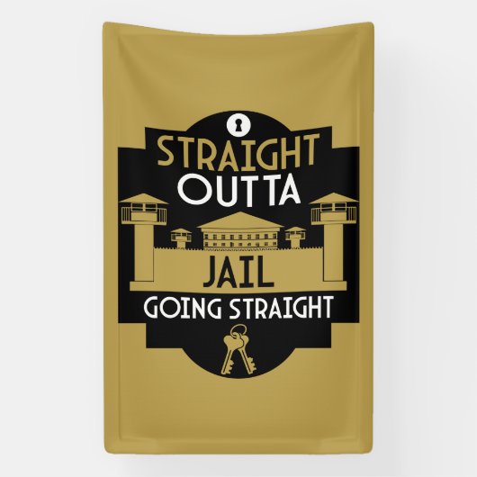 Banderoles Sortez De Prison Libération Cadeau (Verticale)