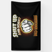 Banderoles Tais-toi et squat No Excuses (Vertical)